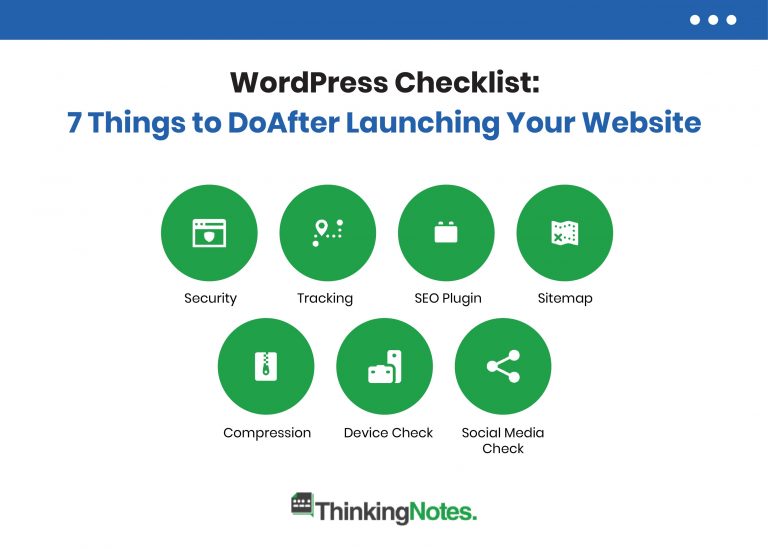 WordPress Checklist: 7 Things to Do After Launching Your Website 1 WordPress Checklist